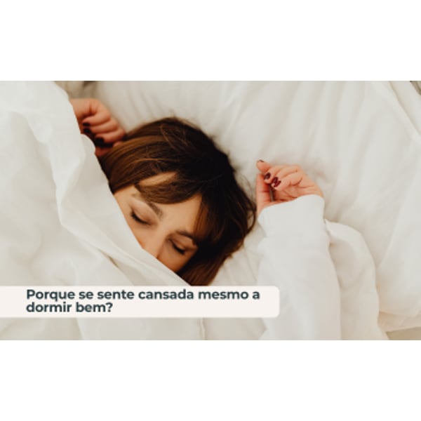 Porque me sinto cansado mesmo dormindo bem?