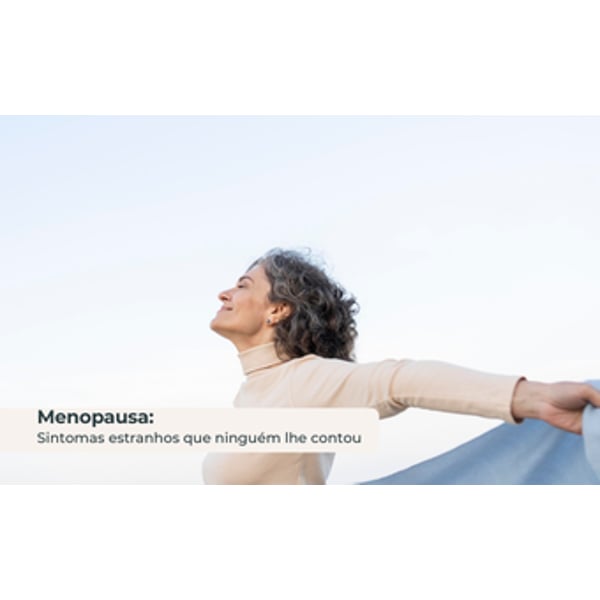 Sintomas estranhos da menopausa que ninguém lhe contou!