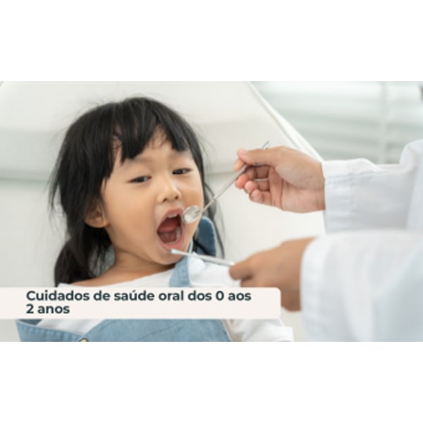 Cuidados de Saúde oral dos 0 aos 2 anos