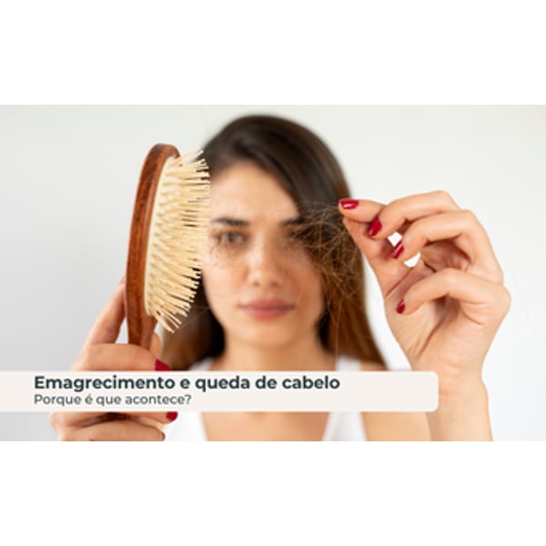 Emagrecimento e Queda de cabelo: Porque é que acontece?