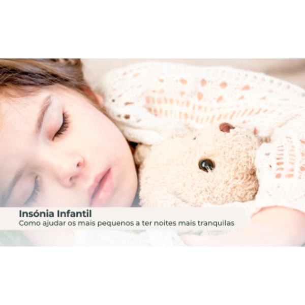 Insónia Infantil: Como ajudar os mais pequenos a ter noites mais tranquilas.